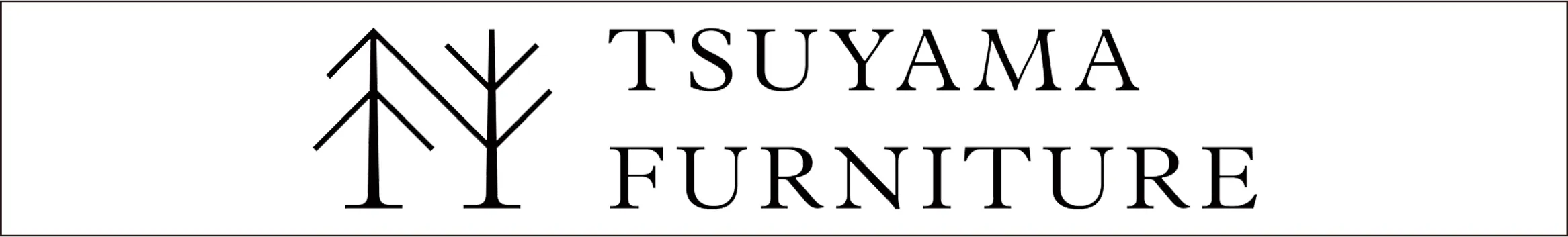 TSUYAMA FURNITURE